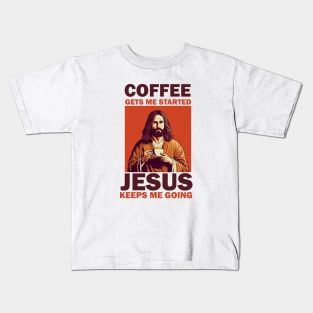 Christian Jesus Keeps me going, Coffee Lover Kids T-Shirt